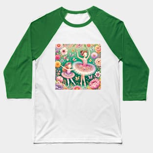 An Adventure between Ballet and Flowers #4 Baseball T-Shirt